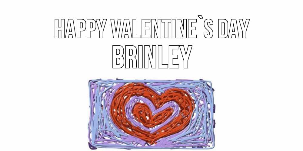 Greetings card с именем, Brinley Happy Valentine`s Day красное сердечко для валентинки Greetings with text for free download 